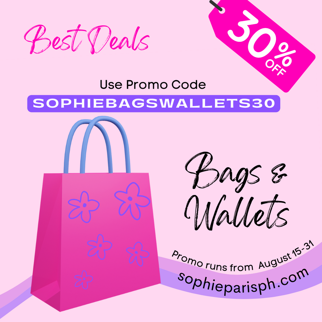 Get your 30%OFF with minimum P1000 spend on BAGS AND WALLETS